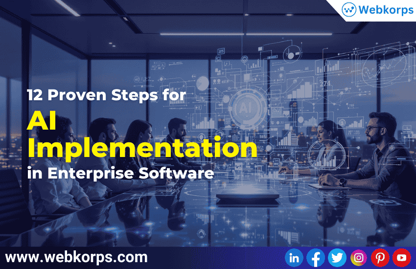 12 Proven Steps for AI Implementation in Enterprise Software